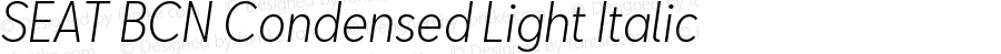SEAT BCN Condensed Light Italic