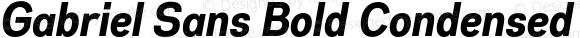 Gabriel Sans Bold Condensed Italic
