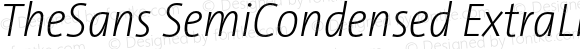 TheSans SemiCondensed ExtraLight Italic