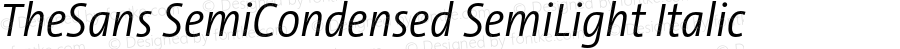 TheSans SemiCondensed SemiLight Italic