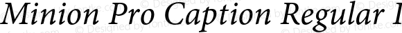 Minion Pro Caption Regular Italic