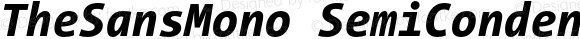 TheSansMono SemiCondensed ExtraBold Italic