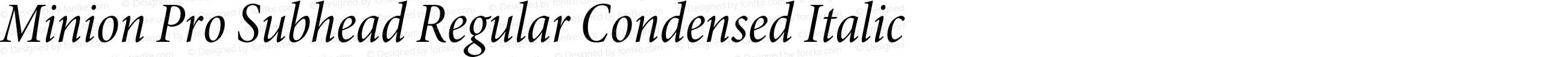 Minion Pro Subhead Regular Condensed Italic