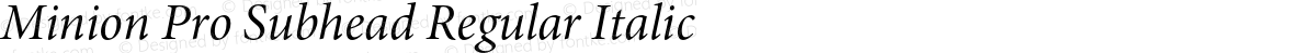 Minion Pro Subhead Regular Italic