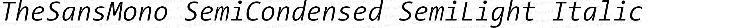 TheSansMono SemiCondensed SemiLight Italic