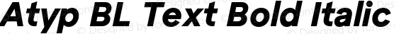 Atyp BL Text Bold Italic