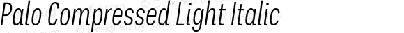 Palo Compressed Light Italic