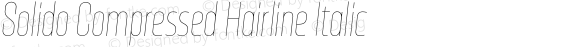 Solido Compressed Hairline Italic
