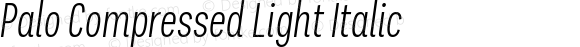 Palo Compressed Light Italic