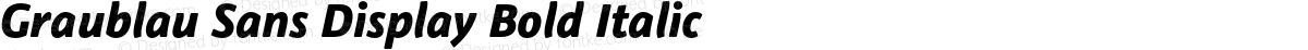 Graublau Sans Display Bold Italic