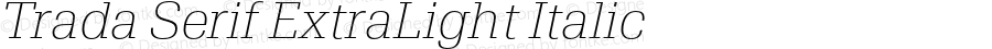 Trada Serif ExtraLight It