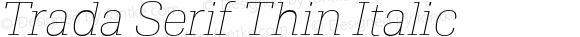 Trada Serif Thin It