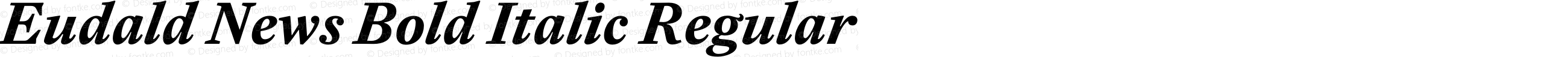 Eudald News Bold Italic Regular