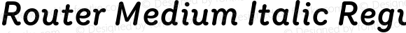 Router Medium Italic Regular