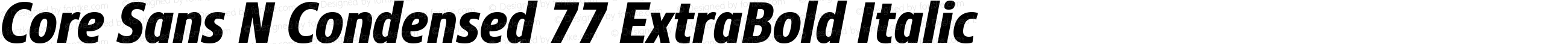 Core Sans N Condensed 77 ExtraBold Italic