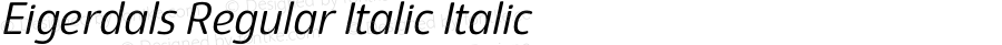 Eigerdals Regular Italic Italic Version 3.000