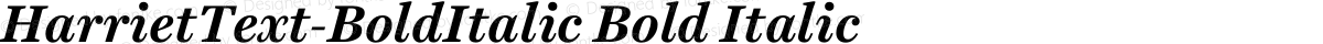 HarrietText-BoldItalic Bold Italic