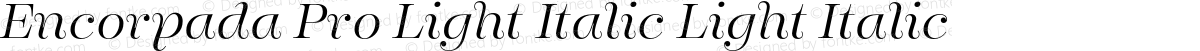 Encorpada Pro Light Italic Light Italic