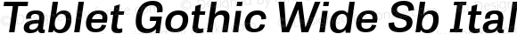 Tablet Gothic Wide Sb Italic