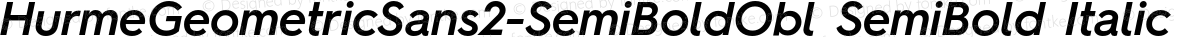 HurmeGeometricSans2-SemiBoldObl SemiBold Italic