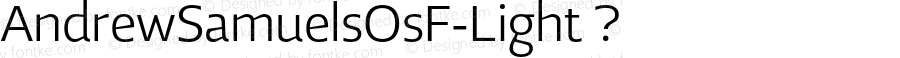 AndrewSamuelsOsF-Light ? Version 2.003;com.myfonts.samuelstype.andrew-samuels.osf-light.wfkit2.32Sf