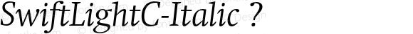 SwiftLightC-Italic ?