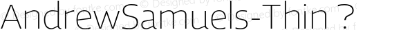 AndrewSamuels-Thin ? Version 2.003;com.myfonts.samuelstype.andrew-samuels.thin.wfkit2.32Sb