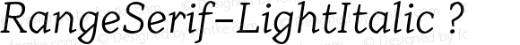 RangeSerif-LightItalic ?