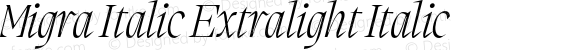 Migra Italic Extralight Italic