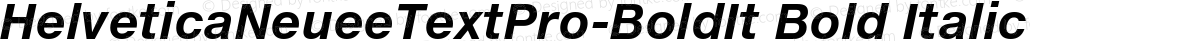 HelveticaNeueeTextPro-BoldIt Bold Italic