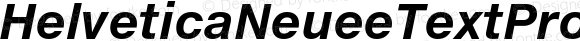 HelveticaNeueeTextPro-BoldIt Bold Italic