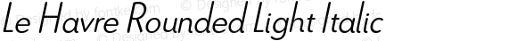 Le Havre Rounded Light Italic
