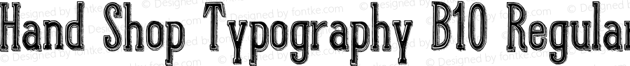Hand Shop Typography B10 Regular Version 1.00 January 8, 2013, initial release;com.myfonts.fontscafe.hand-shop.b10.wfkit2.3WcA