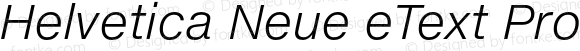 Helvetica Neue eText Pro Light Italic