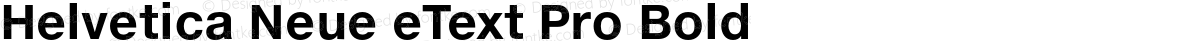 Helvetica Neue eText Pro Bold