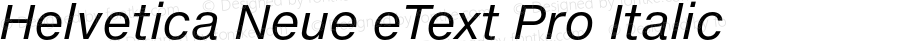 HelveticaNeueeTextPro-Italic