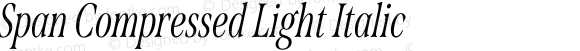 Span Compressed Light Italic