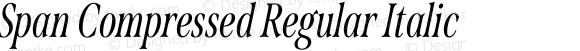 Span Compressed Regular Italic