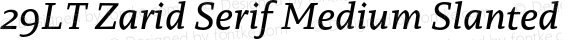 29LT Zarid Serif Medium Slanted