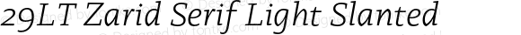 29LT Zarid Serif Light Slanted