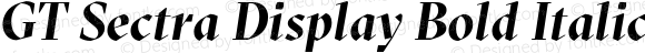 GT Sectra Display Bold Italic