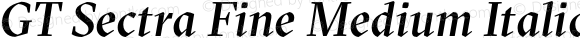 GT Sectra Fine Medium Italic