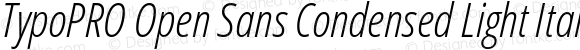 TypoPRO Open Sans Condensed Light Italic
