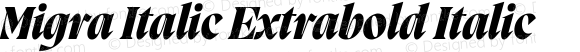 Migra Italic Extrabold Italic