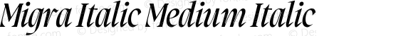 Migra Italic Medium Italic