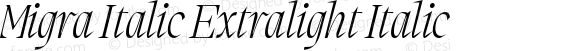 Migra Italic Extralight Italic