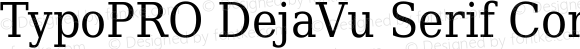 TypoPRO DejaVu Serif Condensed Book