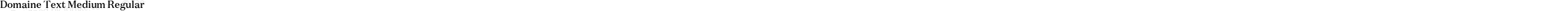 Domaine Text Medium Regular