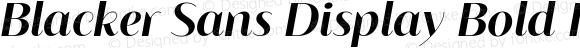 Blacker Sans Display Bold Italic