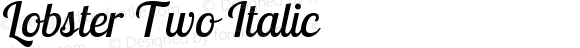 Lobster Two Italic Version 1.006